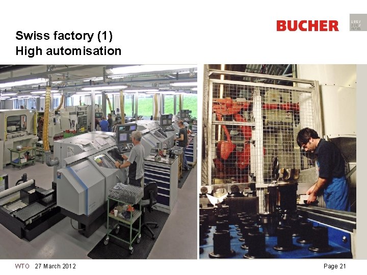 Swiss factory (1) High automisation WTO 27 March 2012 Page 21 