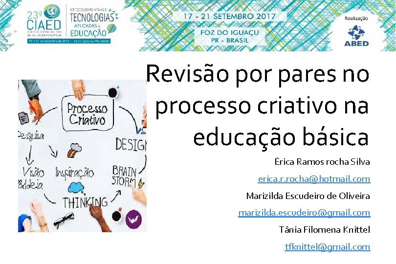 Revisão por pares no processo criativo na educação básica Érica Ramos rocha Silva erica.