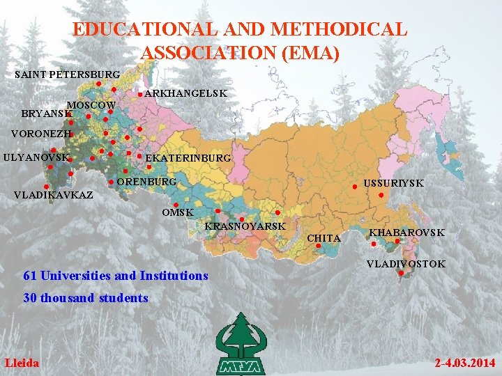 EDUCATIONAL AND METHODICAL ASSOCIATION (EMA) SAINT PETERSBURG ARKHANGELSK MOSCOW BRYANSK VORONEZH ULYANOVSK EKATERINBURG ORENBURG