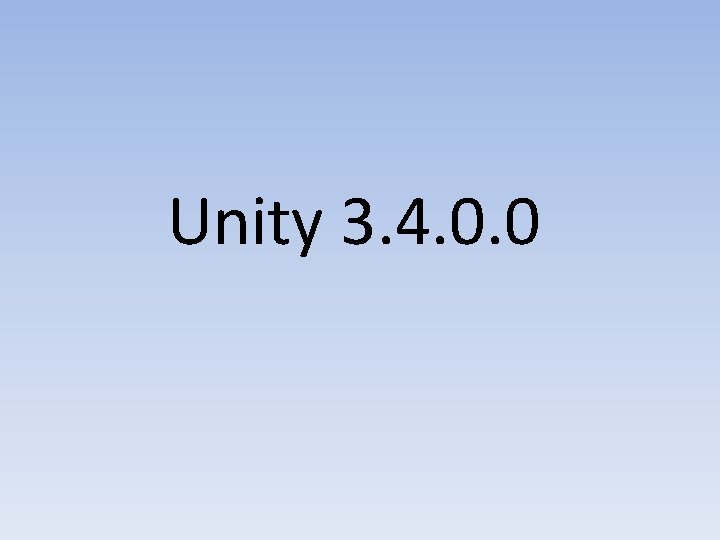 Unity 3. 4. 0. 0 