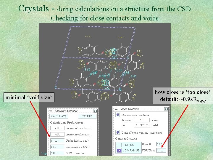 Crystals - doing calculations on a structure from the CSD Checking for close contacts