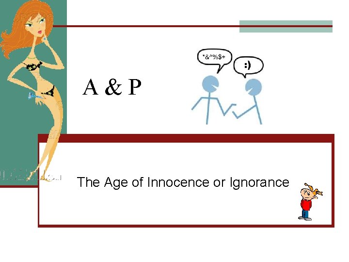 A&P The Age of Innocence or Ignorance 