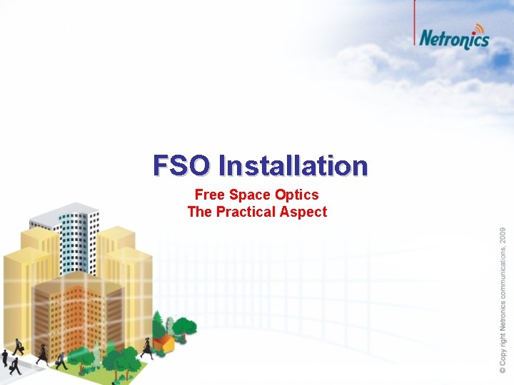 FSO Installation Free Space Optics The Practical Aspect 