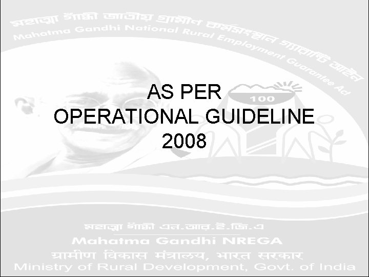 AS PER OPERATIONAL GUIDELINE 2008 