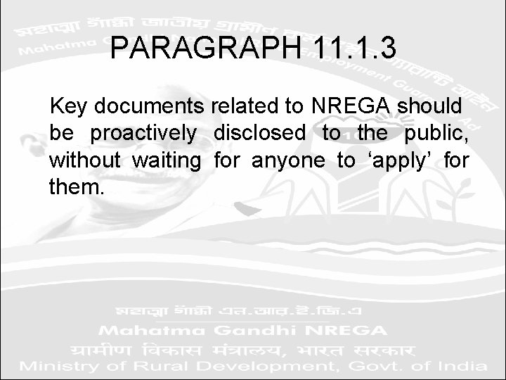 PARAGRAPH 11. 1. 3 Key documents related to NREGA should be proactively disclosed to
