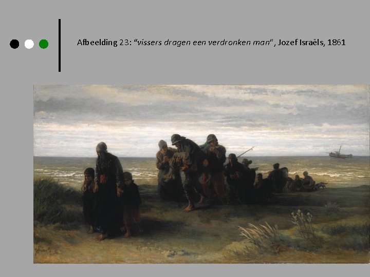 Afbeelding 23: “vissers dragen een verdronken man”, Jozef Israëls, 1861 