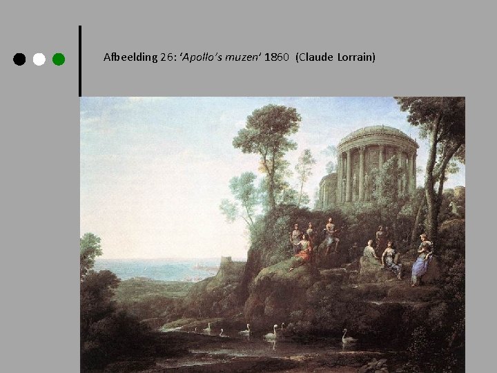 Afbeelding 26: ‘Apollo’s muzen’ 1860 (Claude Lorrain) 