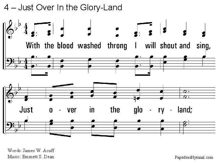 4 – Just Over In the Glory-Land 4. With the blood washed throng I 4 – Just Over In the Glory-Land 4. With the blood washed throng I