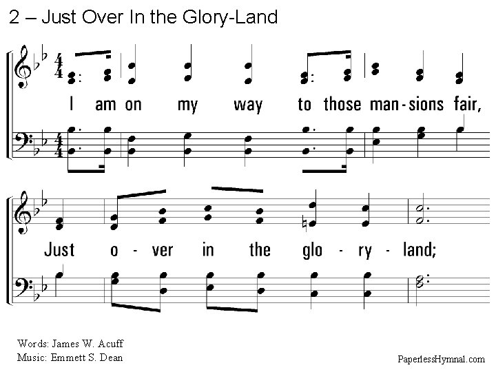 2 – Just Over In the Glory-Land 2. I am on my way to 2 – Just Over In the Glory-Land 2. I am on my way to