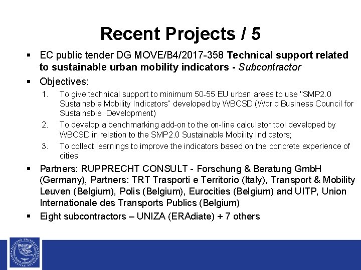 Recent Projects / 5 § EC public tender DG MOVE/B 4/2017 -358 Technical support