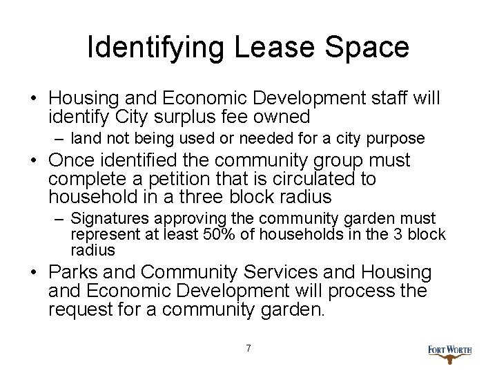 Identifying Lease Space • Housing and Economic Development staff will identify City surplus fee