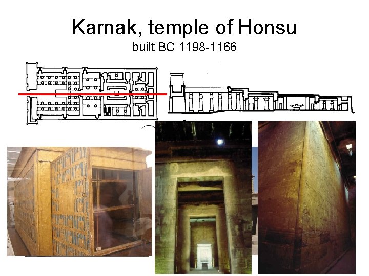 Karnak, temple of Honsu built BC 1198 -1166 