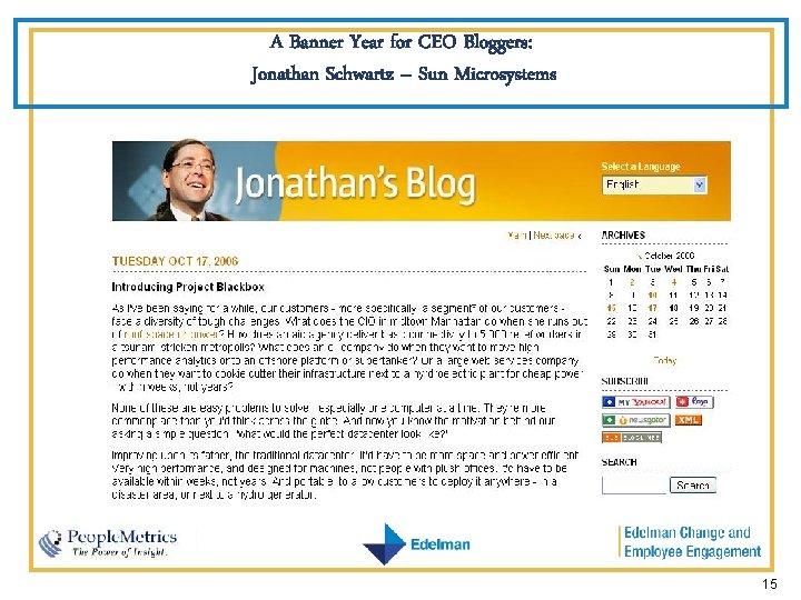 A Banner Year for CEO Bloggers: Jonathan Schwartz – Sun Microsystems 15 