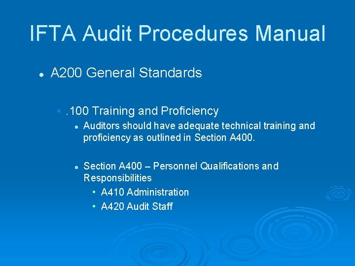 IFTA Audit Procedures Manual l A 200 General Standards • . 100 Training and