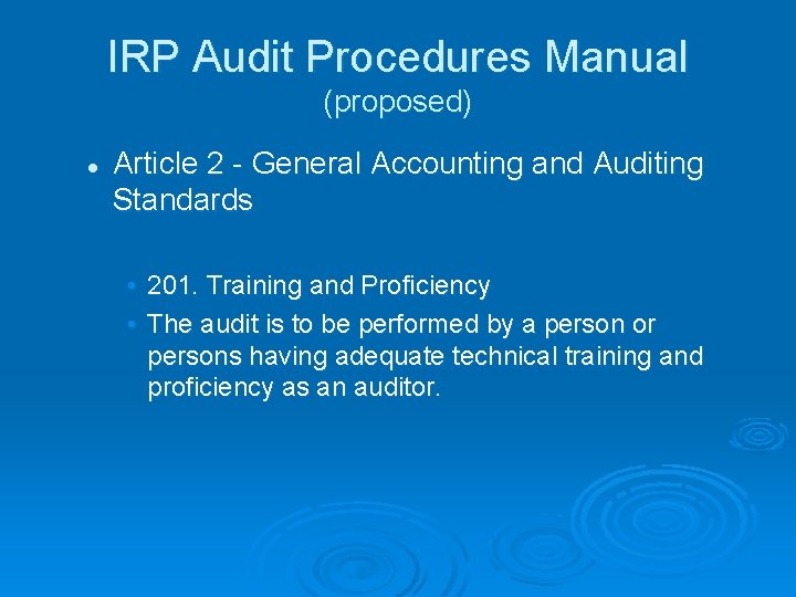 IRP Audit Procedures Manual (proposed) l Article 2 - General Accounting and Auditing Standards