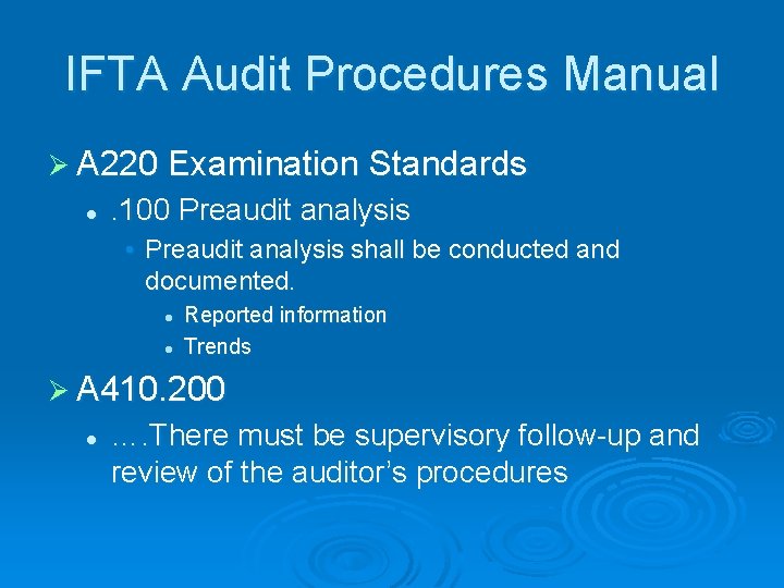IFTA Audit Procedures Manual Ø A 220 Examination Standards l . 100 Preaudit analysis