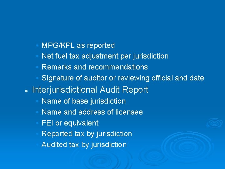  • • l MPG/KPL as reported Net fuel tax adjustment per jurisdiction Remarks