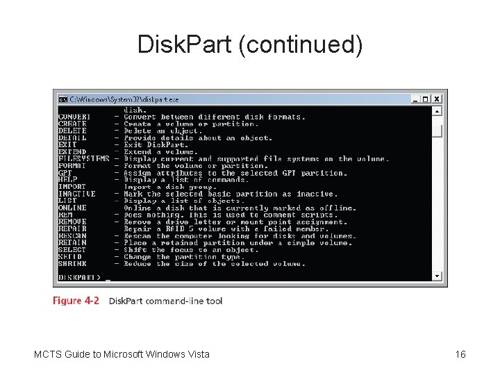 Disk. Part (continued) MCTS Guide to Microsoft Windows Vista 16 
