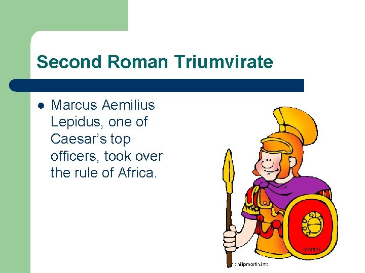 Second Roman Triumvirate l Marcus Aemilius Lepidus, one of Caesar’s top officers, took over