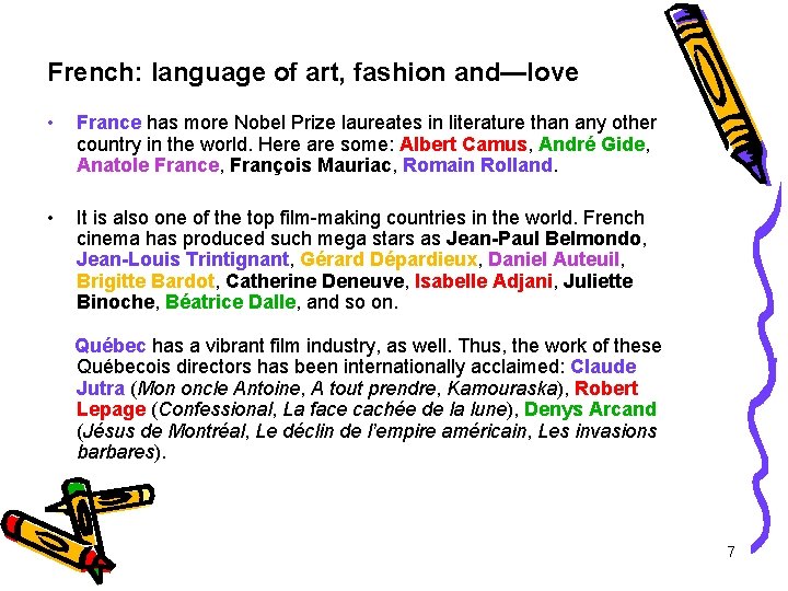 French: language of art, fashion and—love • France has more Nobel Prize laureates in
