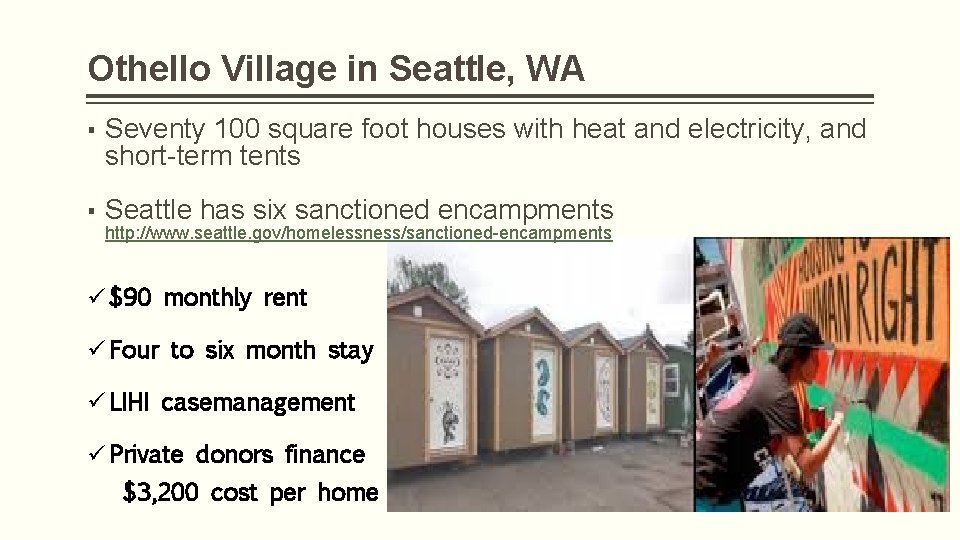 Othello Village in Seattle, WA ▪ Seventy 100 square foot houses with heat and
