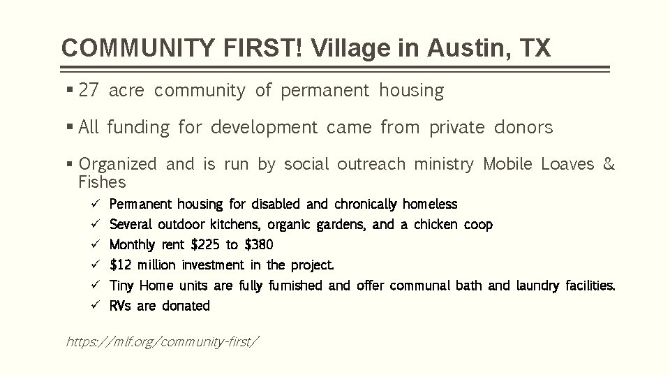 COMMUNITY FIRST! Village in Austin, TX § 27 acre community of permanent housing §