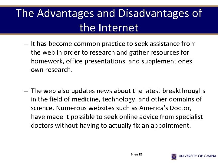 The Advantages and Disadvantages of the Internet – It has become common practice to The Advantages and Disadvantages of the Internet – It has become common practice to