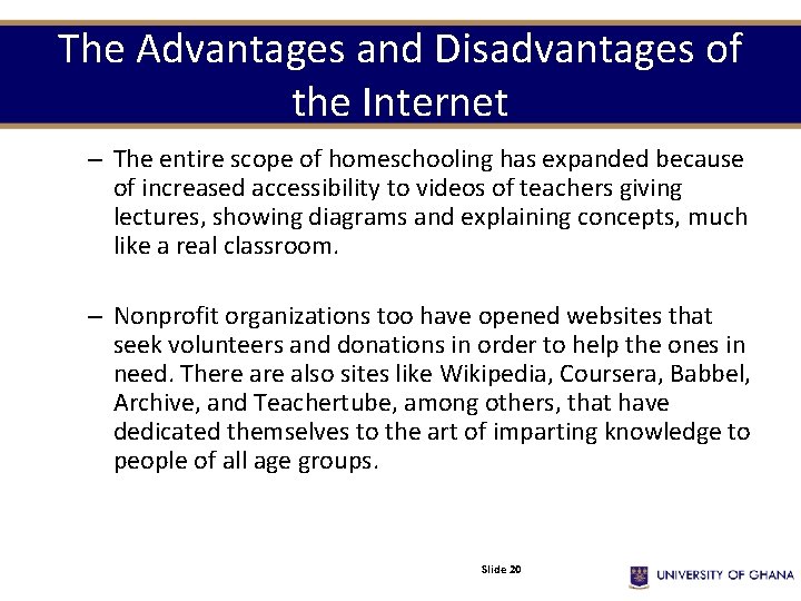 The Advantages and Disadvantages of the Internet – The entire scope of homeschooling has The Advantages and Disadvantages of the Internet – The entire scope of homeschooling has