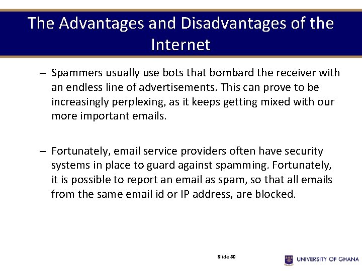 The Advantages and Disadvantages of the Internet – Spammers usually use bots that bombard The Advantages and Disadvantages of the Internet – Spammers usually use bots that bombard