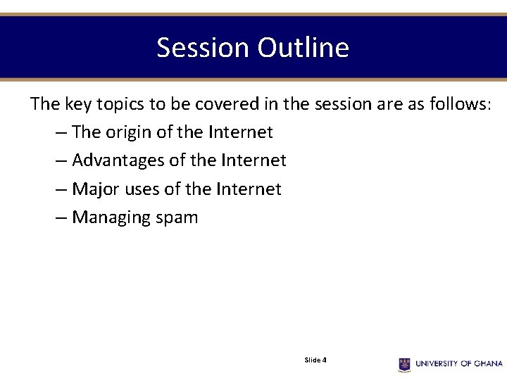 Session Outline The key topics to be covered in the session are as follows: Session Outline The key topics to be covered in the session are as follows:
