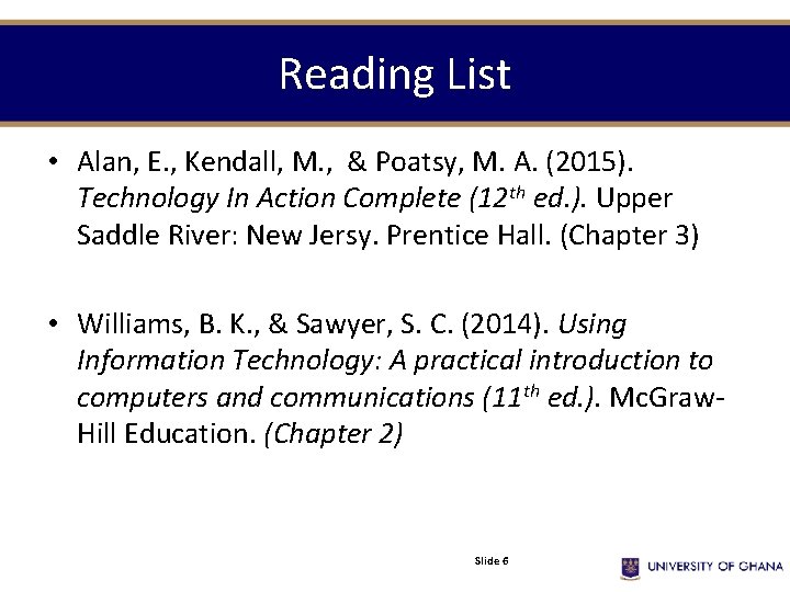 Reading List • Alan, E. , Kendall, M. , & Poatsy, M. A. (2015). Reading List • Alan, E. , Kendall, M. , & Poatsy, M. A. (2015).