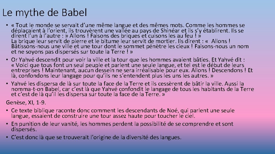 Le mythe de Babel • « Tout le monde se servait d’une même langue