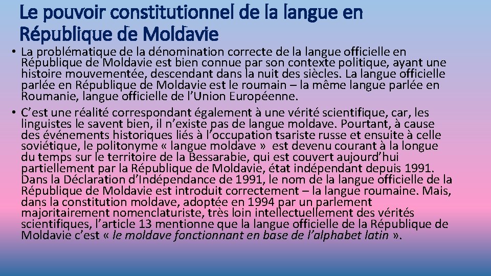 Le pouvoir constitutionnel de la langue en République de Moldavie • La problématique de