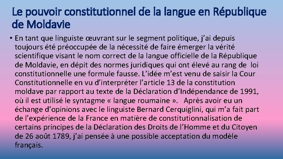 Le pouvoir constitutionnel de la langue en République de Moldavie • En tant que