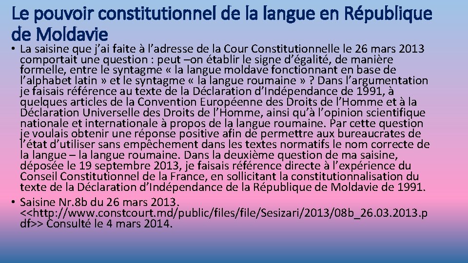 Le pouvoir constitutionnel de la langue en République de Moldavie • La saisine que