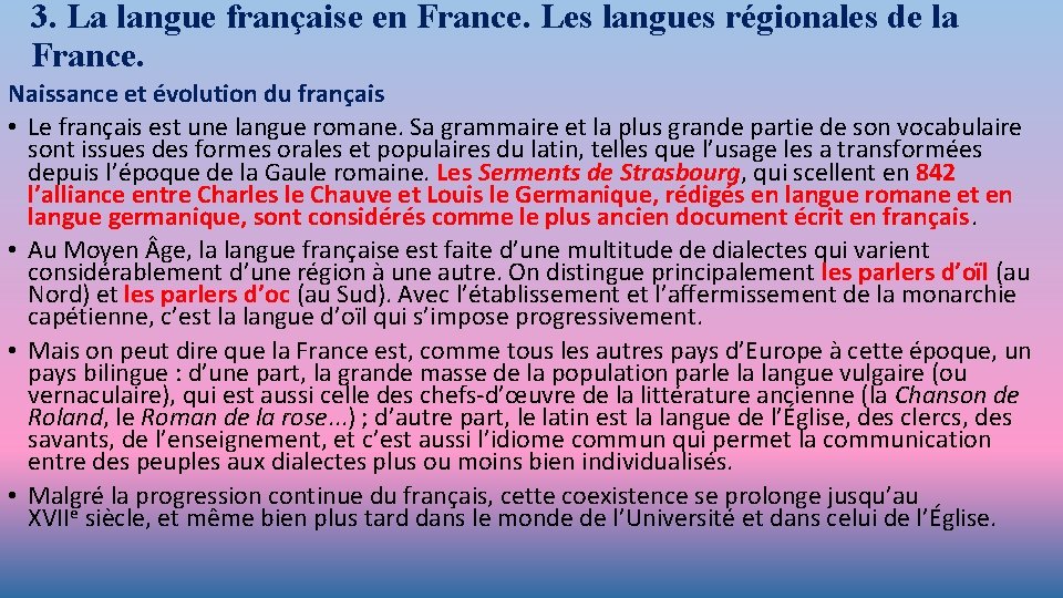 3. La langue française en France. Les langues régionales de la France. Naissance et