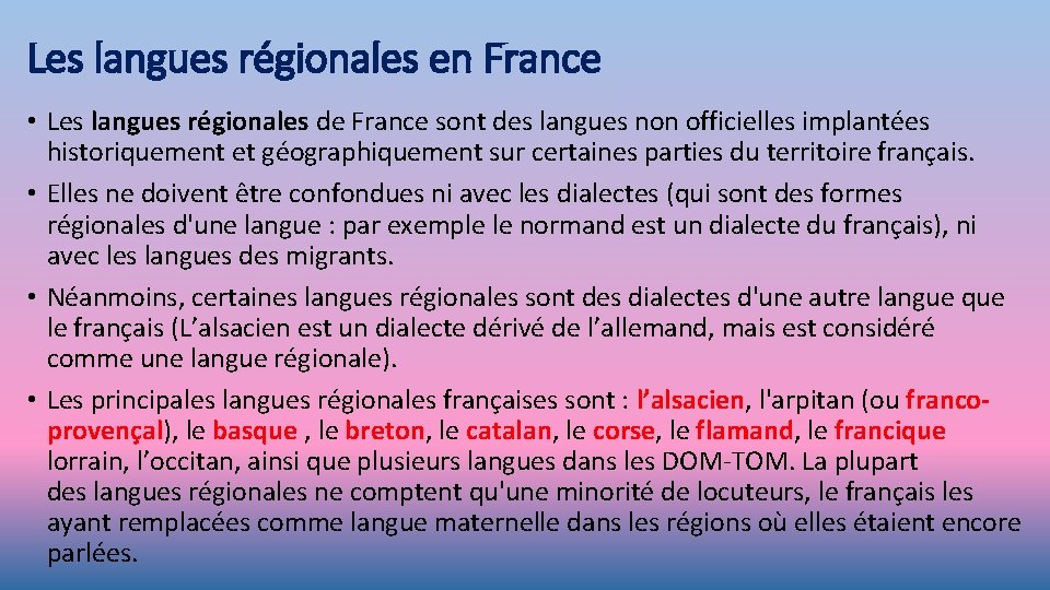 Les langues régionales en France • Les langues régionales de France sont des langues