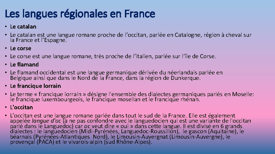 Les langues régionales en France • Le catalan est une langue romane proche de