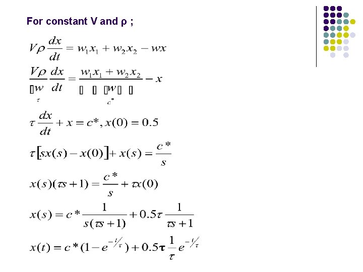 For constant V and ρ ; 
