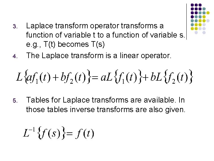 3. 4. 5. Laplace transform operator transforms a function of variable t to a
