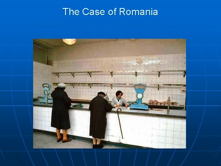 The Case of Romania 