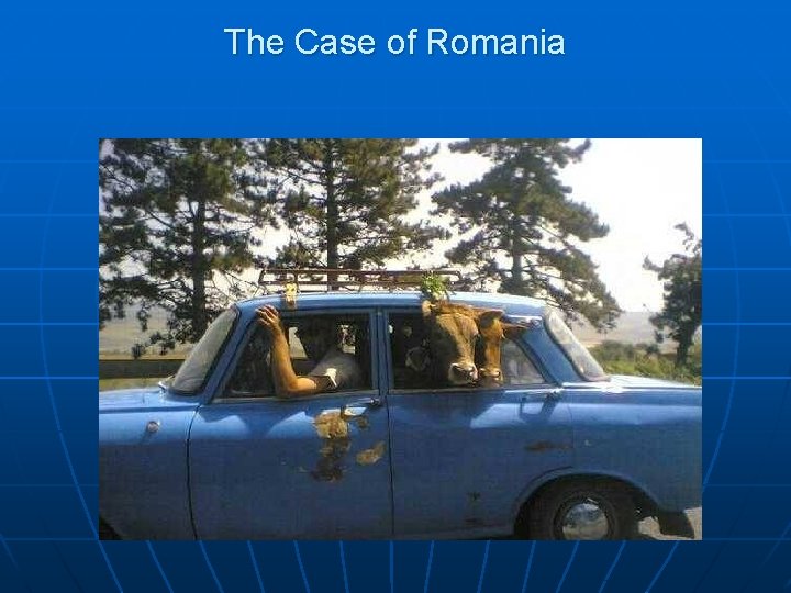 The Case of Romania 