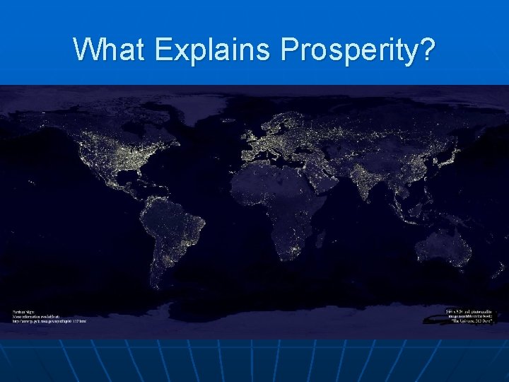 What Explains Prosperity? 