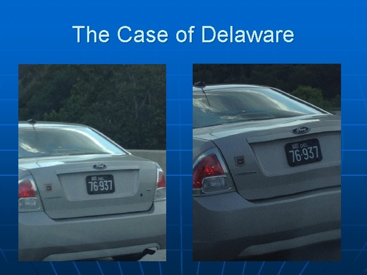 The Case of Delaware 