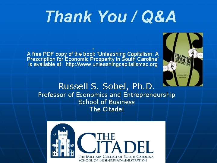 Thank You / Q&A • A free PDF copy of the book “Unleashing Capitalism: