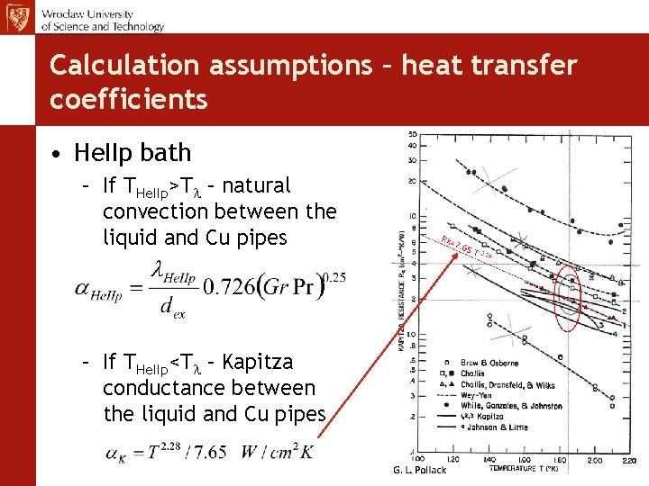 Calculation assumptions – heat transfer coefficients • He. IIp bath – If THe. IIp>Tl