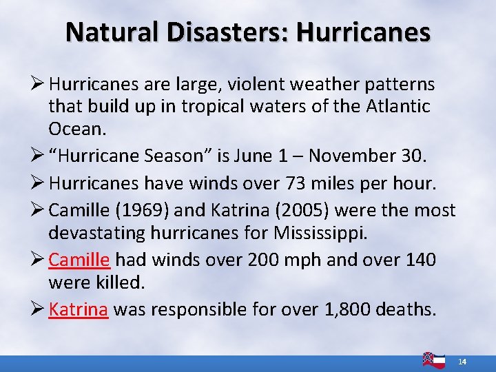 Natural Disasters: Hurricanes Ø Hurricanes are large, violent weather patterns that build up in Natural Disasters: Hurricanes Ø Hurricanes are large, violent weather patterns that build up in
