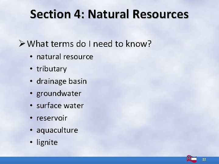 Section 4: Natural Resources Ø What terms do I need to know? • • Section 4: Natural Resources Ø What terms do I need to know? • •