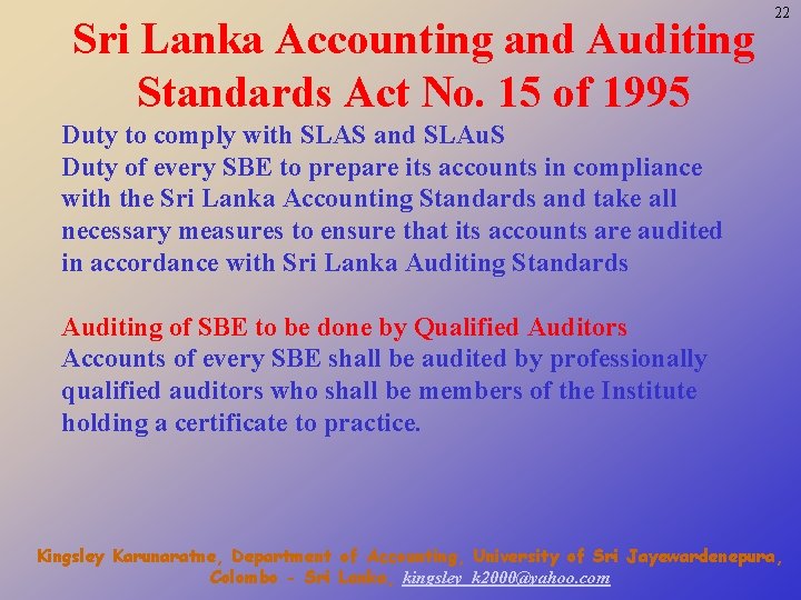 Sri Lanka Accounting and Auditing Standards Act No. 15 of 1995 22 Duty to