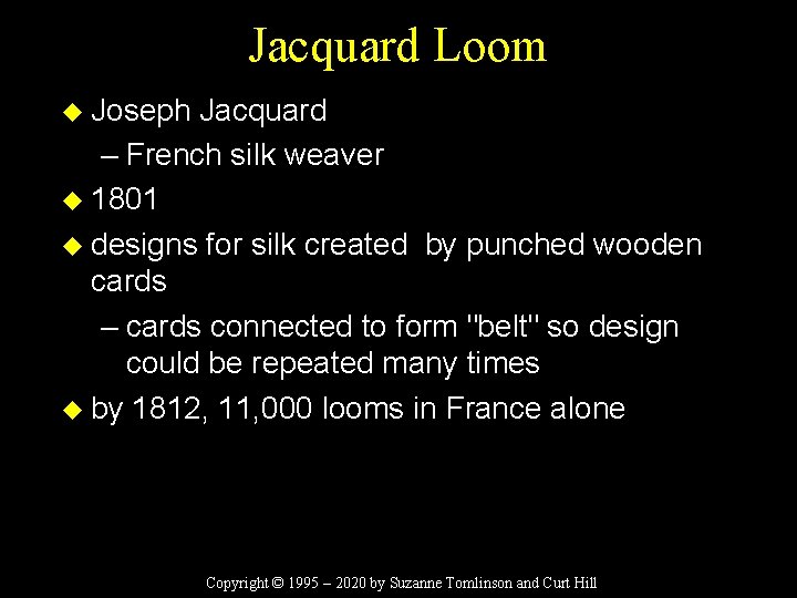 Jacquard Loom u Joseph Jacquard – French silk weaver u 1801 u designs for